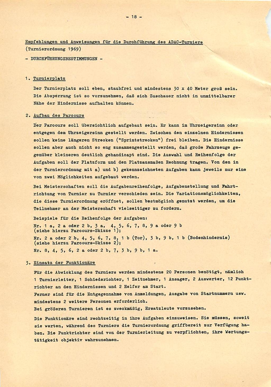 - 18 - Empfehlungen und Anweisungen für die Durchführung des ADAC-Turniern (Turnierordnung 1969) - DURCHFÜHRUNGSBESTIMMUNGEN - 1.