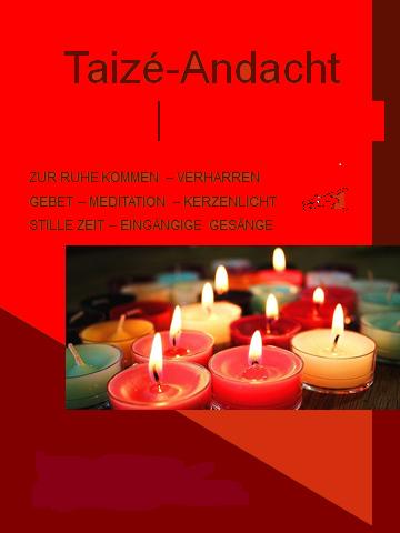 Termine An den Freitagen 18. Mai und 15. Juni sind Sie zur Taize- Andacht um 19 Uhr in die Fischbacher Kirche eingeladen.