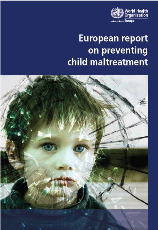 WHO: European report on preventing child maltreatment In Europa: 18 Millionen Kinder von sexuellem Missbrauch betroffen 44 Millionen Kinder von körperlicher Misshandlung betroffen 55 Millionen von