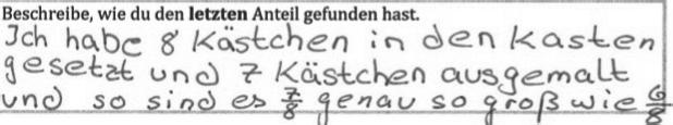 Zur Verständnissicherung auch paraphrasieren, ohne die Vorstellungen zu sehr einzuengen (z.b. durch die Aufforderung, Kuchen zu zeichnen etc.).