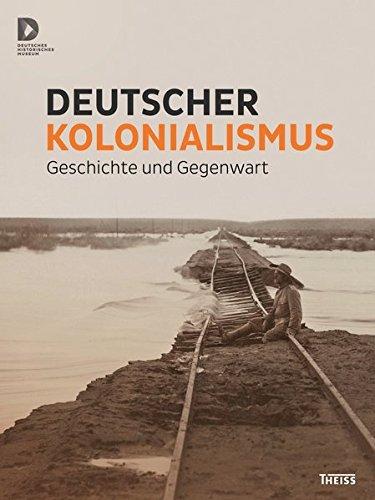 Deutscher Kolonialismus Fragmente seiner Geschichte und Gegenwart, Theiss Verlag, ISBN: