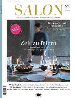 Salon Salon: Willkommen zu feiner Lebensart. Salon ist das erste Magazin für Lebensart, Tischkultur und Gastlichkeit.