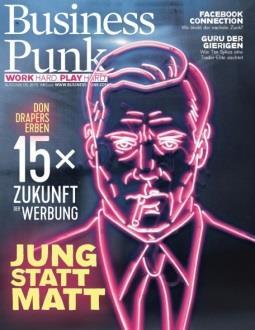 , 49,20 EUR (A), 86,40 SFr (CH), 43,20 EUR (Welt) Business Punk Business Punk: Das Business-Lifestyle-Magazin