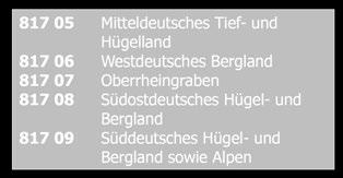 Tief- und 817 06 Westdeutsches Bergland 817 07 Oberrheingraben 817 08 Südostdeutsches Hügel- und Bergland