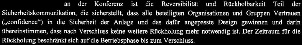 des Abfalls nach Verfügbarkeit alternativer Technologien ermöglichen und ist daher eine Bedingung für die Lizensierung eines Endlagers.