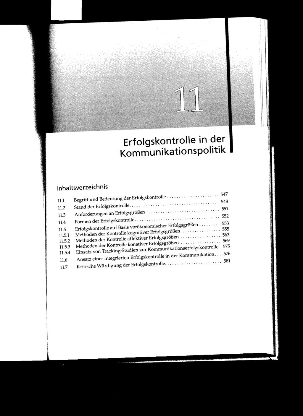 Erfolgskontrolle in der 11.1 Begriff und Bedeutung der Erfolgskontrolle " 547 11.2 Stand der Erfolgskontrolle...................................... 548 11.3 Anforderungen an Erfolgsgrößen 551 11.