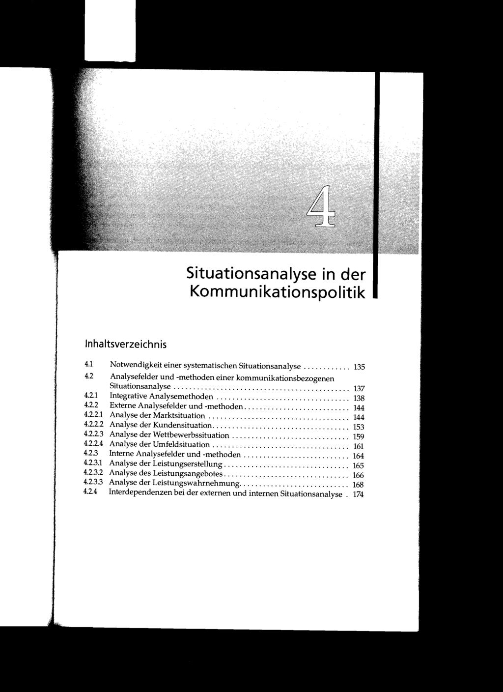 Situationsanalyse in der 4.1 4.2 4.2.1 4.2.2 4.2.2.1 4.2.2.2 4.2.2.3 4.2.2.4 4.2.3 4.2.3.1 4.2.3.2 4.2.3.3 4.2.4 Notwendigkeit einer systematischen Situationsanalyse.