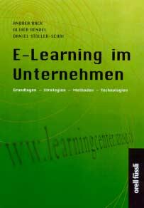 Bücher 2000 und 2001 E-Learning: Weiterbildung im Internet (Sabine Seufert, Andrea Back, Martin