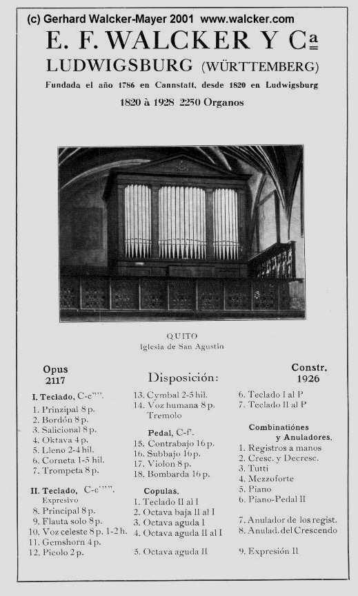 Dokumentation der Walcker-Orgel Opus 2117 in Quito St. Agustin 05.02.2004 Blatt - 2 - I. Allgemeiner Befund Die Orgel wurde von mir am 4.Februar 2004 eingehend untersucht.