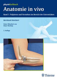 Bernhard Reichert Anatomie in vivo Leseprobe Anatomie in vivo von Bernhard Reichert Herausgeber: MVS Medizinverlage