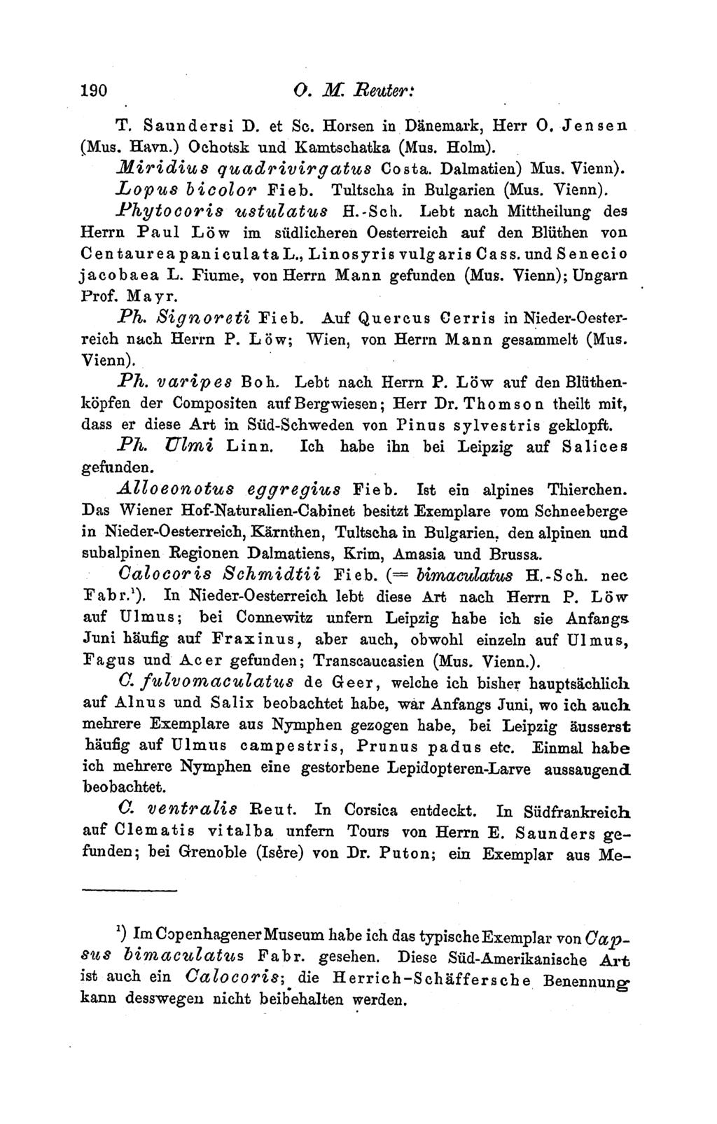 190 O. M1S Beutter. 190 0. hf Re~~~~~a ers 0 J i T. Saundersi D. et Se. Horsen in Danemark, Herr 0. Jense (Mus. Havn.) Ochotsk und Kamtschatka (Mus. Holm). -Hiiridius quadrivirgat'ws Costa.