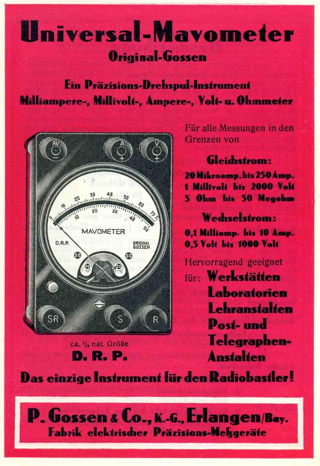 U niversal-m avom eter Original-Gossen Ein Präzisions-Drehspul-Instrument M illiam pere-, M illivolt-, Ampere-, Volt- u. Ohmmeter Für alle Messungen in den Grenzen von Gleichstrom: 20 Mikroamp.