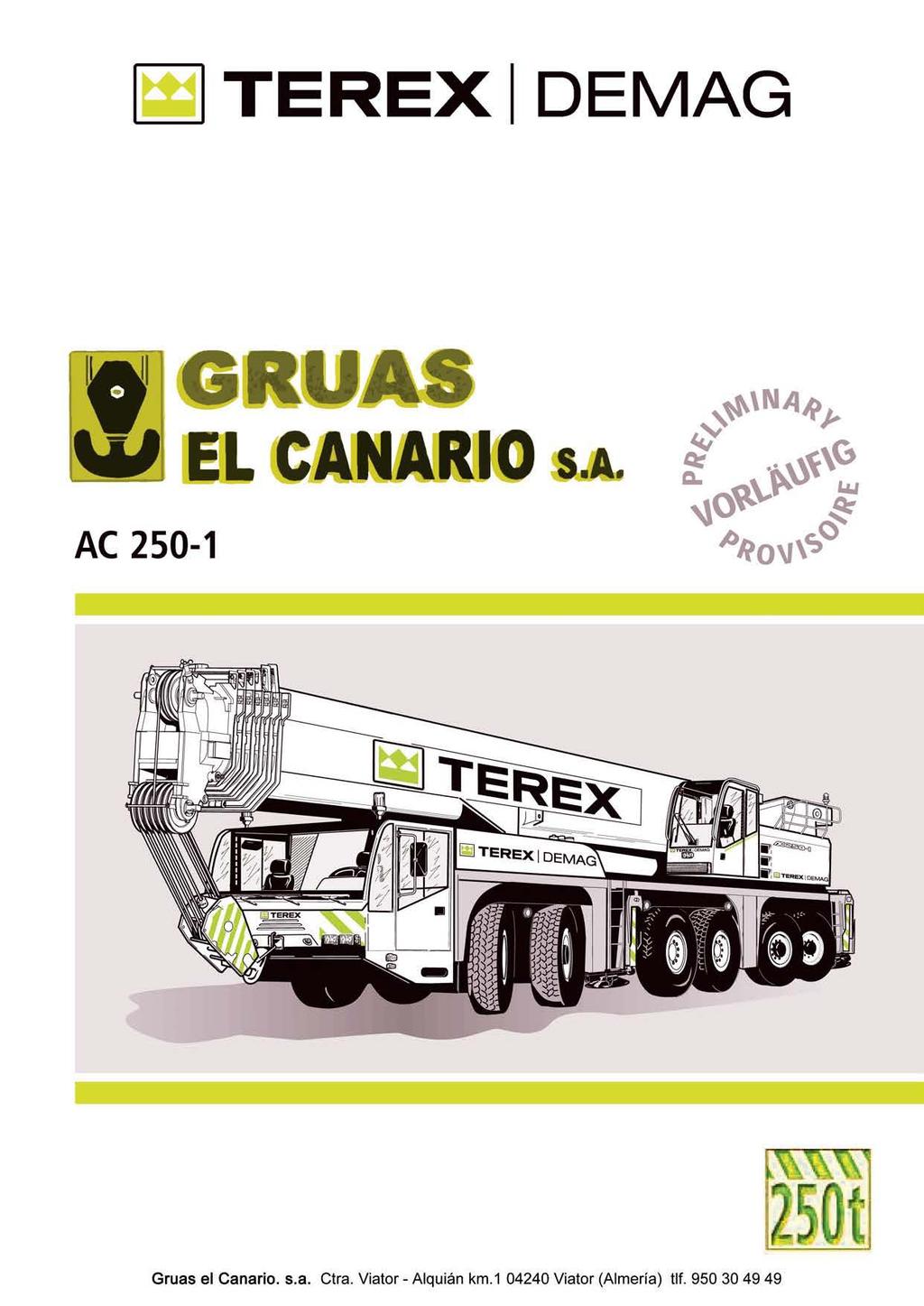 W] TEREX DEMAG AC 250- Gruas el Canario. s.a. Ctra.