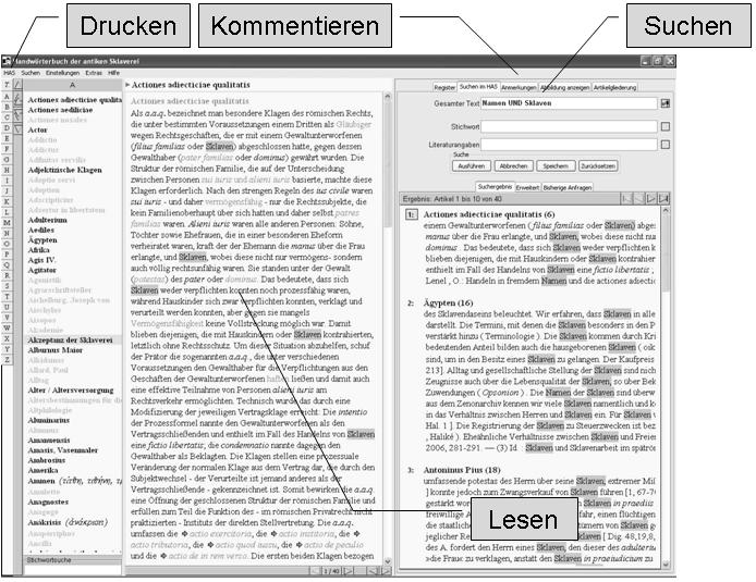 Das Handwörterbuch der antiken Sklaverei (HAS) ist ein Projekt des Mainzer Akademievorhabens Forschungen zur antiken Sklaverei (http://www.sklaven.adwmainz.de/).