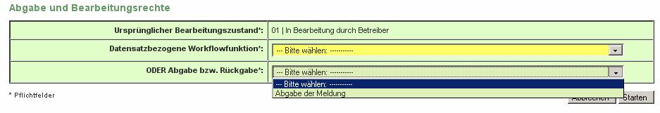 Fachhilfe BUBE - 13. BImSchV Seite 30 08.07.2010 3.6.3. Abgabe- und Bearbeitungsrechte Unter Abgabe- und Bearbeitungsrechte wird in der ersten Zeile Ursprünglicher Bearbeitungszustand immer der aktuelle Bearbeitungsstatus angezeigt.