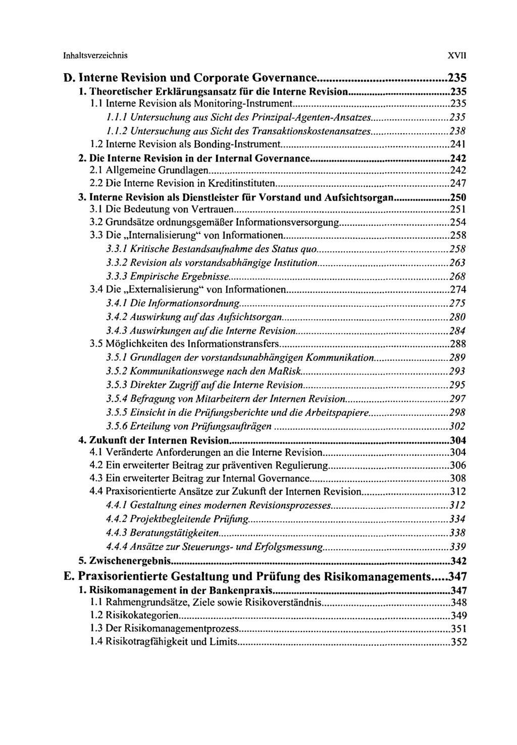 Inhaltsverzeichnis D. Interne Revision und Corporate Governance 235 1. Theoretischer Erklärungsansatz für die Interne Revision 235 1.1 Interne Revision als Monitoring-Instrument 235 /.