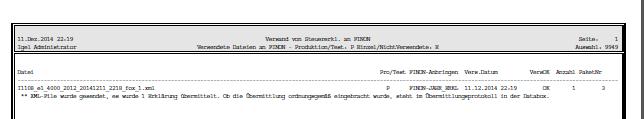 Erklärungen: I1108_e1_4000_2012_20141211_2218_fox_1.xml P FINON-JAHR_ERKL 11.12.2014 22:19 OK 1 3 ** XML-File wurde gesendet, es wurde 1 Erklärung übermittelt.