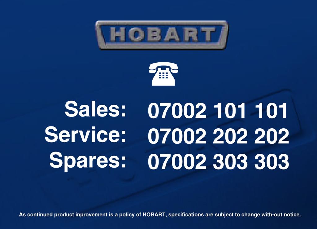 As continued product improvement is a policy of HOBART, specifications are subject to change without notice. Ce catalogue n est pas contractuel.
