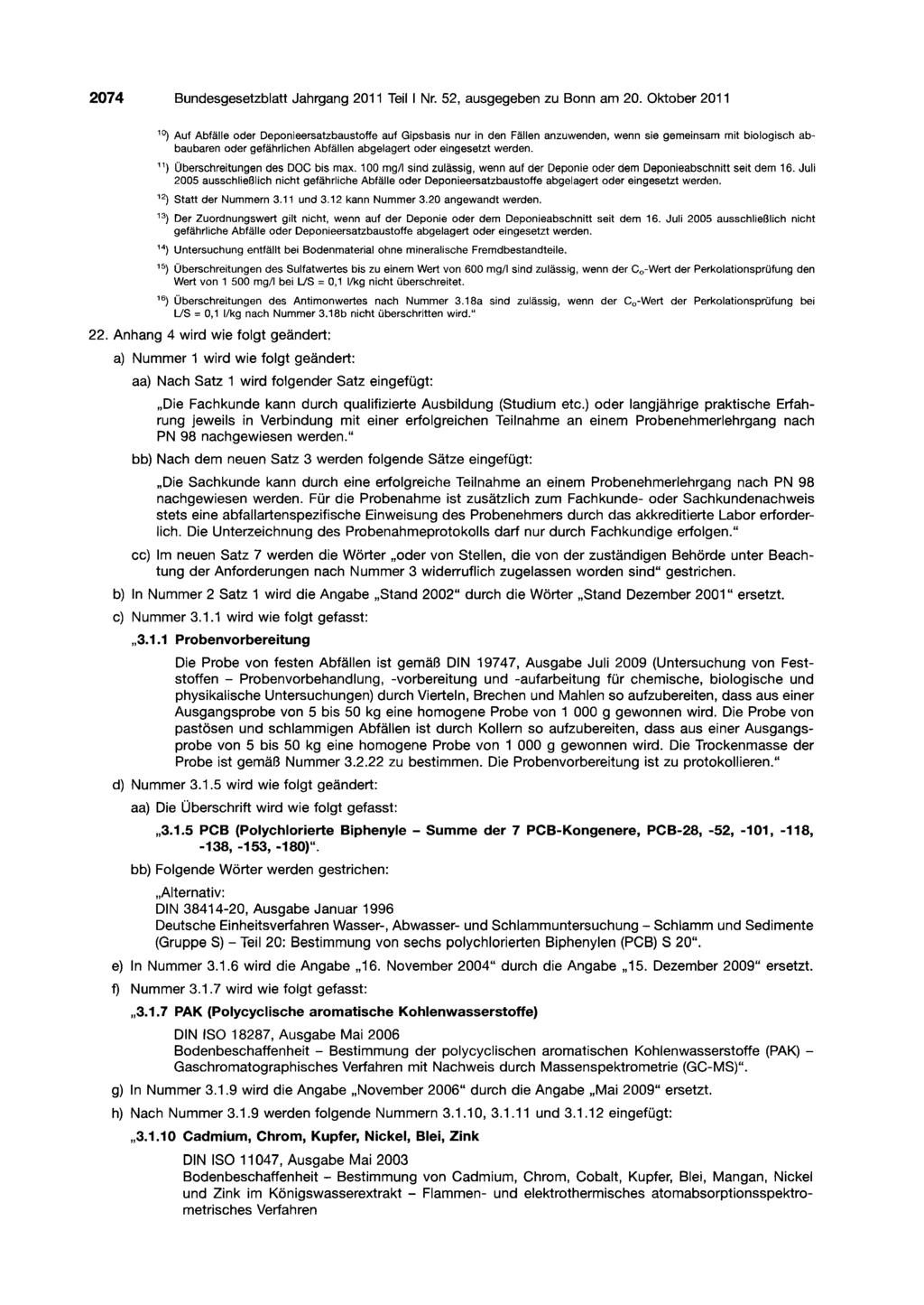 2074 Bundesgesetzblatt Jahrgang 2011 Teil I Nr. 52, ausgegeben zu Bonn am 20.