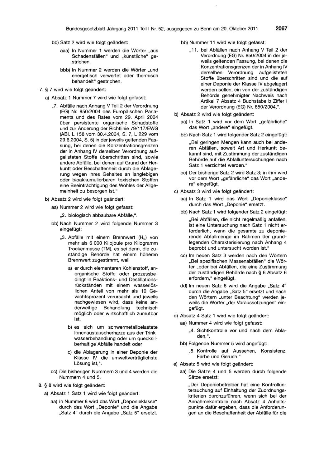 Bundesgesetzblatt Jahrgang 2011 Teil I Nr. 52, ausgegeben zu Bonn am 20.