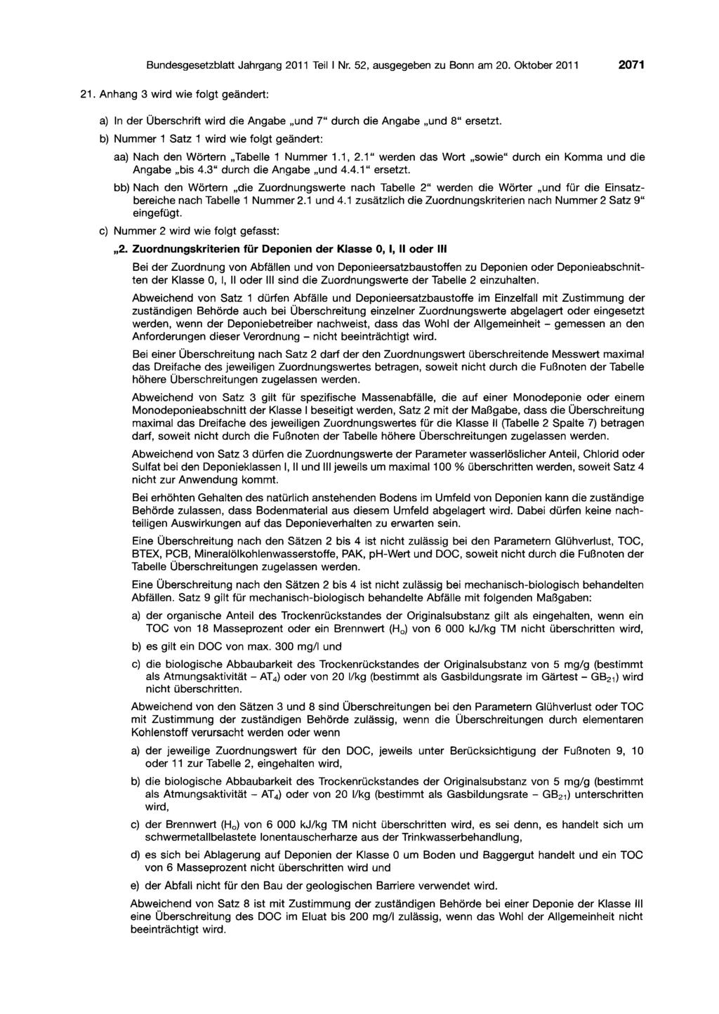Bundesgesetzblatt Jahrgang 2011 Teil I Nr. 52, ausgegeben zu Bann am 20. Oktober 2011 2071 21.
