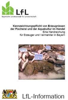 Fischseuchenverordnung Fischkennzeichnung Download: http://www.lfl.bayern.