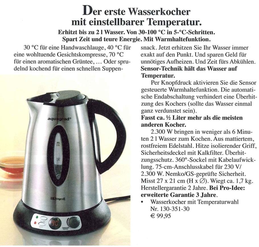 Werbeaufgaben Beispiel: spezifische Wärmekapazität Um Tee zu kochen, sollen mit Hilfe des dargestellten Wasserkochers zwei Liter Wasser zum Sieden gebracht werden.