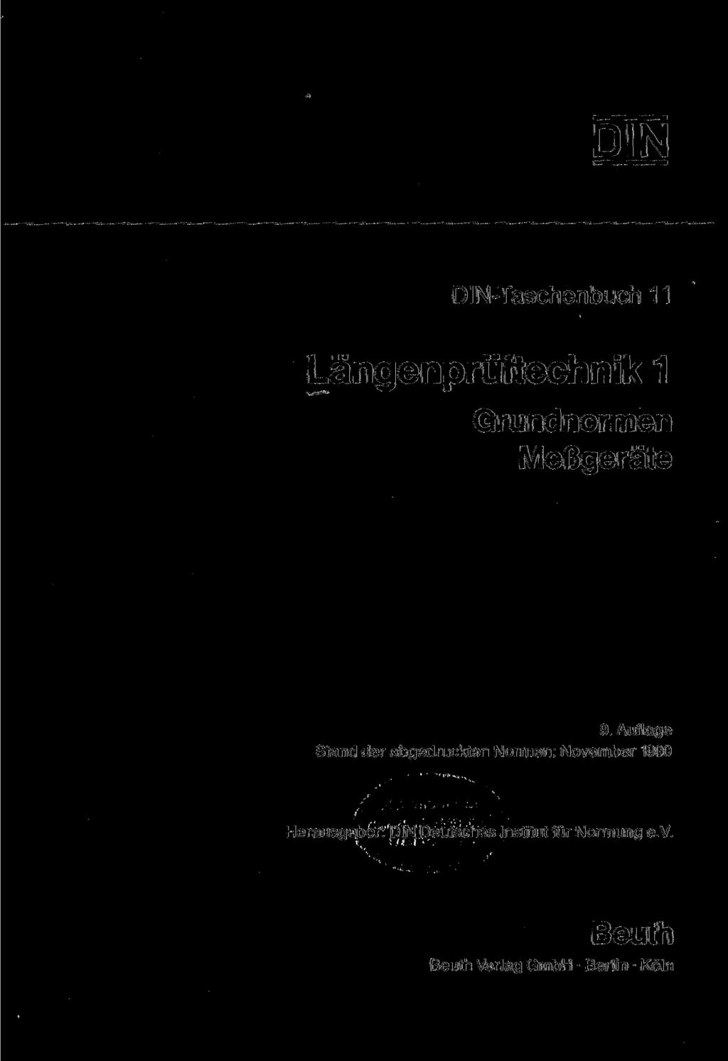 DIN DIN-Taschenbuch 11 Längenprüftechnik 1 Grundnormen Meßgeräte 9.