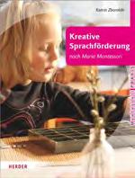 : 2626 nur 14,90 Kreative Sprachförderung nach Maria Montessori Faszinierende und spannende Einblicke in die