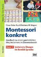 Übungen im Bereich Sprache 72 Seiten im DIN-A4-Format, : 1045 nur 19,99 Montessori Konkret Band 4: Kosmische