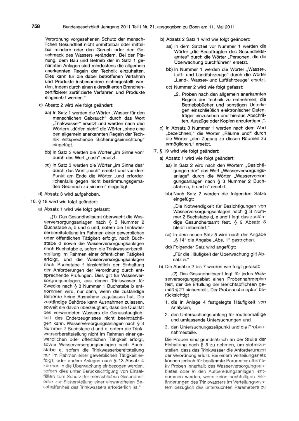 758 Bundesgesetzblatt Jahrgang 2011 Teil I Nr. 21, ausgegeben zu Bonn am 11.