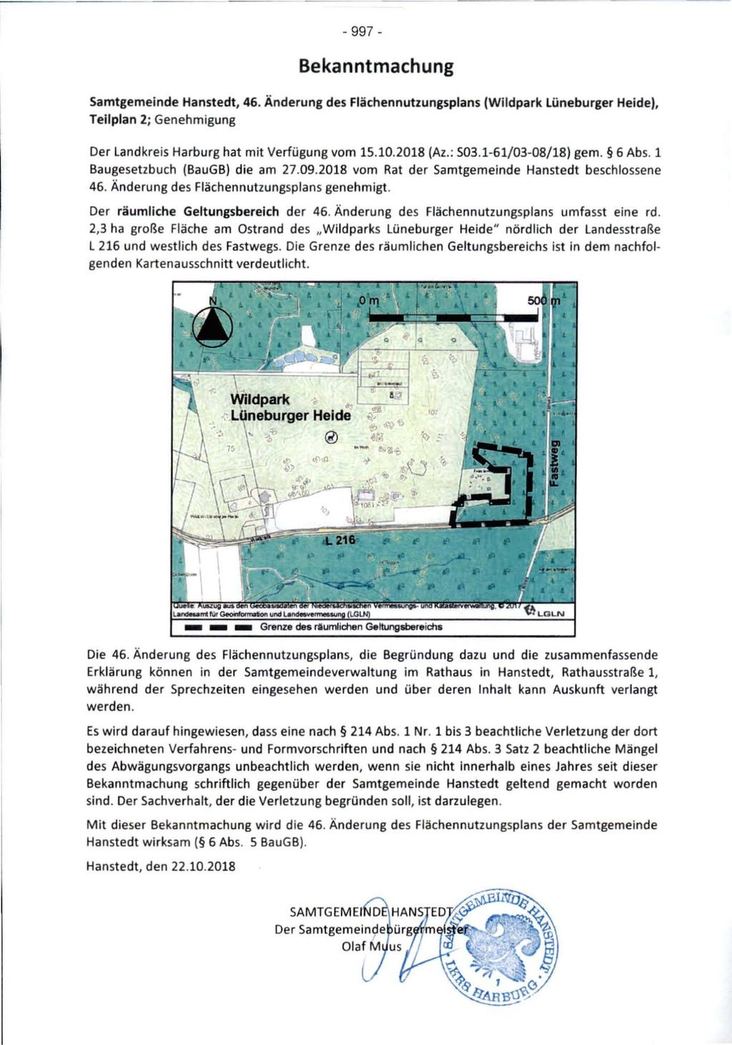 - 997 - Bekanntmachung Samtgemeinde Hanstedt, 46. Änderung des Flächennutzungsplans (Wildpark Lüneburger Heide), Teilplan 2; Genehmigung Der hat mit Verfügung vom 15.10.2018 (Az.: S03.