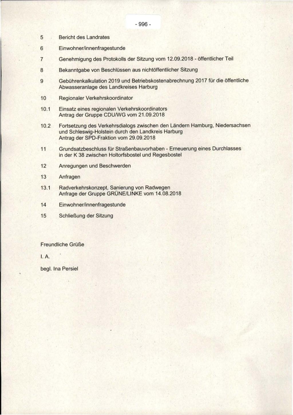 - 996-5 Bericht des Landrates 6 Einwohner/innenfragestunde 7 Genehmigung des Protokolls der Sitzung vom 12.09.