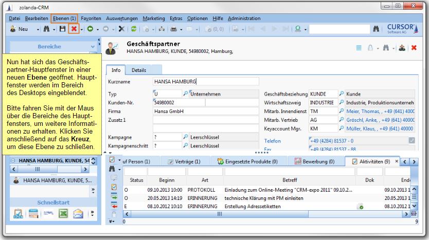 5 Management der Kundenbeziehungen mit CURSOR-CRM 74 Die Benutzeroberfläche II IM Hauptbereich werden die von Ihnen gewählten Informationen angezeigt. Hier sehen sie z. B. die Kontaktdaten (Name, Adresse, Telefonnnummer) einer unserer Geschäftspartner.