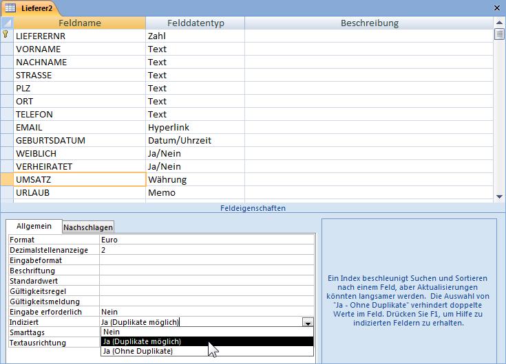 Sekundärindex Um in unserer Tabelle Lieferer2 einen Sekundärindex für den UMSATZ anzulegen, führen Sie die folgenden Schritte durch: 1. Aktuelles Fenster ist die Tabelle Lieferer2. 2.