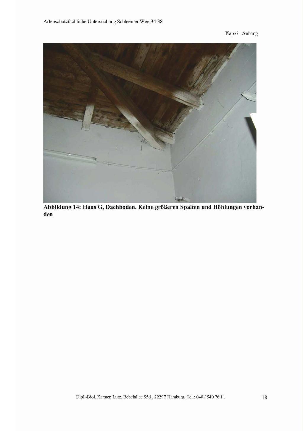 Kap 6 - Anhang Abbildung 14: Haus G, Dachboden.