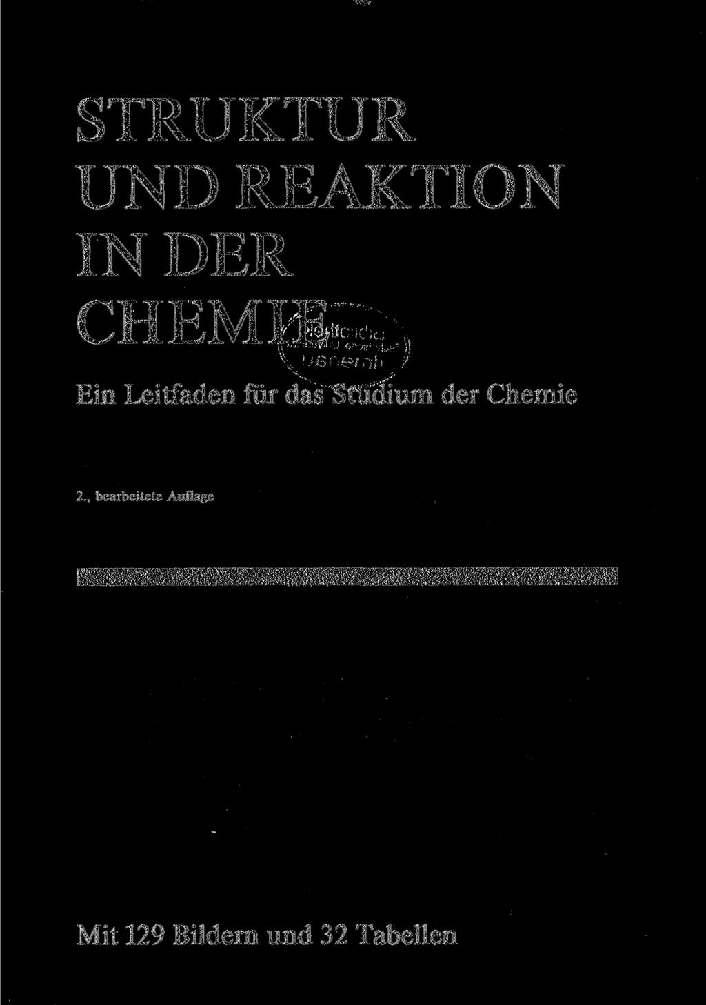 STRUKTUR UND REAKTION INDER CHEMIE Ein Leitfaden für das Studium