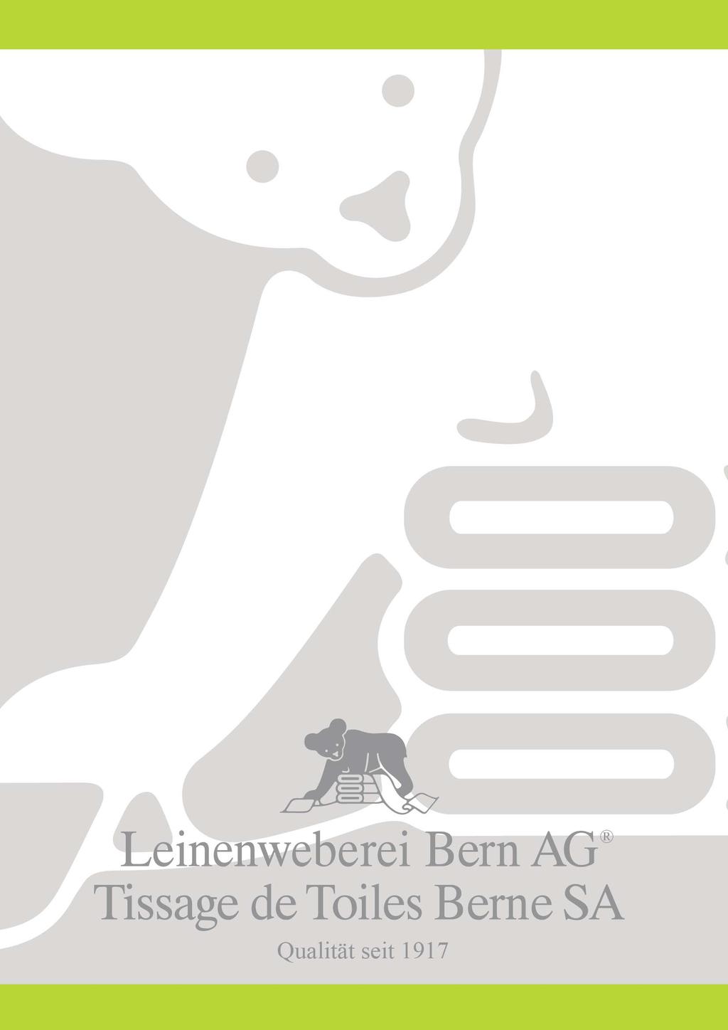 Vorgaben zur Nachhaltigkeit bei der Leinenweberei Bern AG Ein massvoller Umgang mit Ressourcen sowie ein ehrlicher und vertrauensvoller Umgang mit allen Anspruchsgruppen tragen zum langfristigen