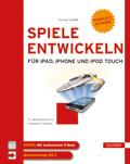 sverzeichnis Thomas Lucka Spiele entwickeln für ipad, iphone und ipod touch ISBN: 78-3-446-43085-3 Weitere