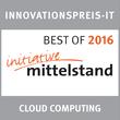 Ausgezeichnet von der Experten Jury der Initiative Mittelstand in der Kategorie Cloud Computing mit dem Prädikat BEST OF 2016!