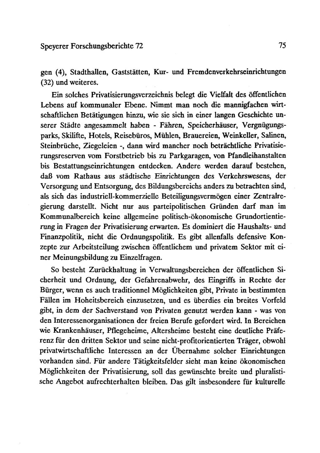 Speyerer Forschungsberichte 72 75 gen ( 4), Stadthallen, Gaststätten, Kur- und Fremdenverkehrseinrichtungen (32) und weiteres.
