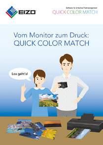 Software Quick Color Match Einfaches Farbmanagement Quick Color Match von EIZO ermöglicht Fotografen eine Farbabstimmung von ihrem EIZO