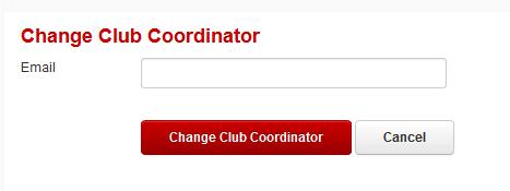 Fortsetzung 4. Die Email Adresse des neuen Club YEO eintragen und Change Club Coordinator anklicken. 5.