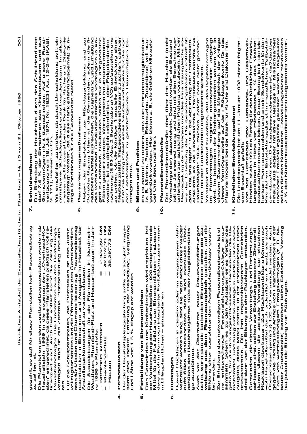 Kirchliches Amtsblatt der Evangelischen Kirche im Rheinland - Nr. i 0 vom 21. Oktober 1998 301 gezahlt, so daß für diese Pfarrstellen kein Pauschalbetrag zu zahlen ist.