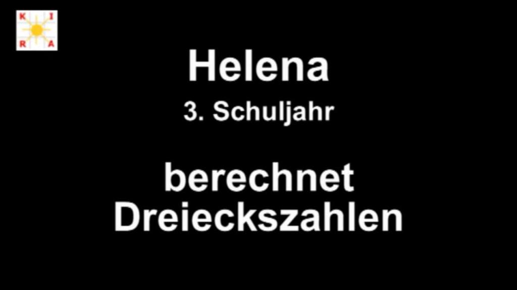 1. Zum Einstieg: Helena ein begabtes Kind!? Aktivität 2: 1. Überlegen Sie wie Helena die 30. Dreieckszahl berechnet? 2. Halten Sie Helena für mathematisch begabt?