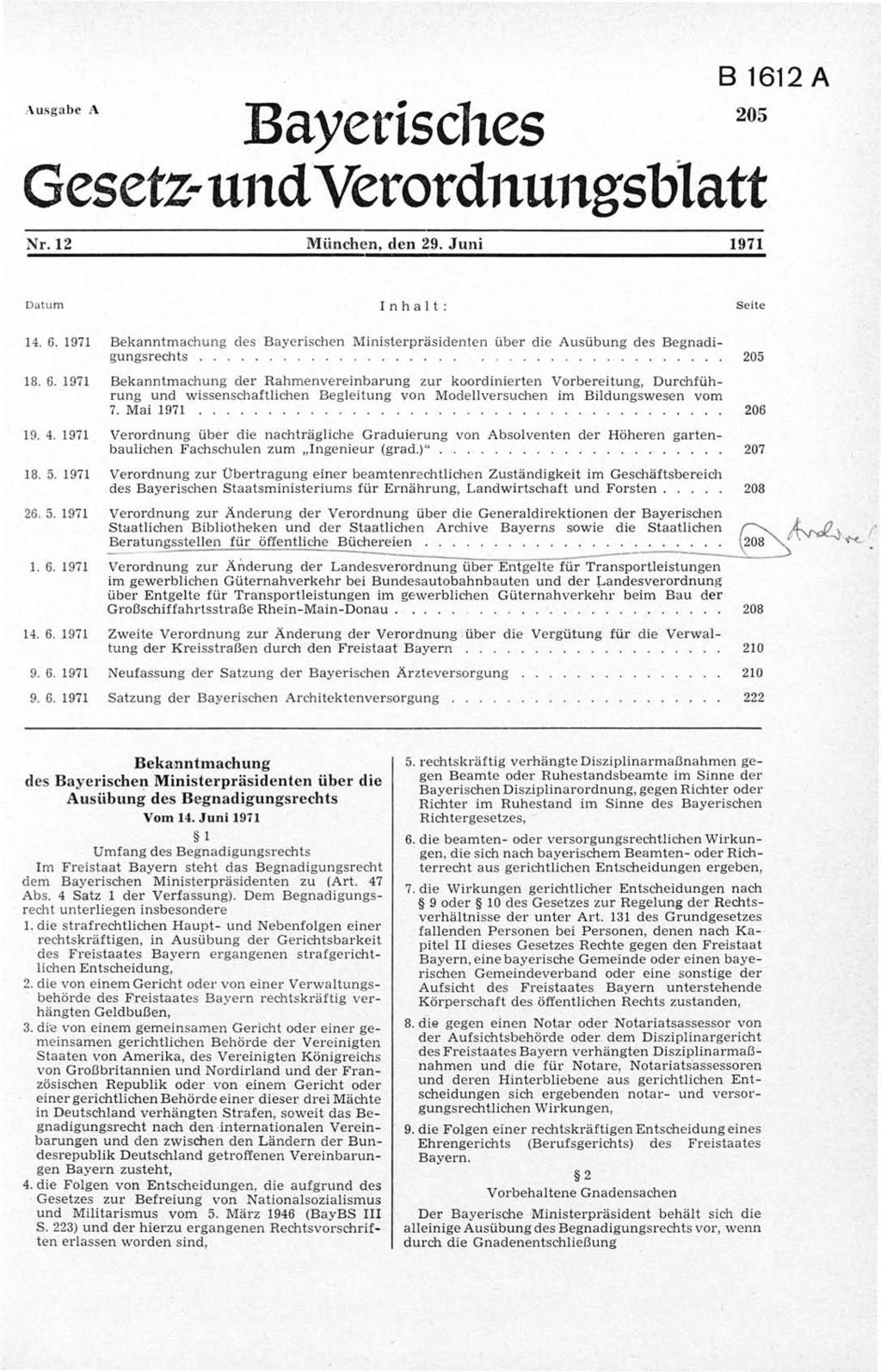 Bayerisches 205 Gesetz- und Verordnungsblatt A usgabe A Nr. 12 München, den 29. Juni 1971 B 1612 A Datum Inhalt: Seite 14. 6.