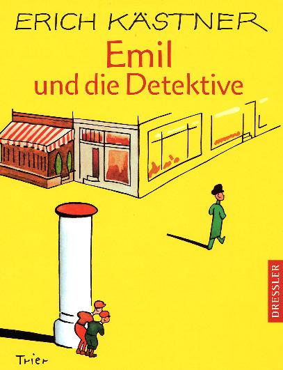 Kästner, Erich: Emil und die Detektive Emil darf zum ersten Mal allein nach Berlin fahren. Im Zug wird ihm sein Geld gestohlen.