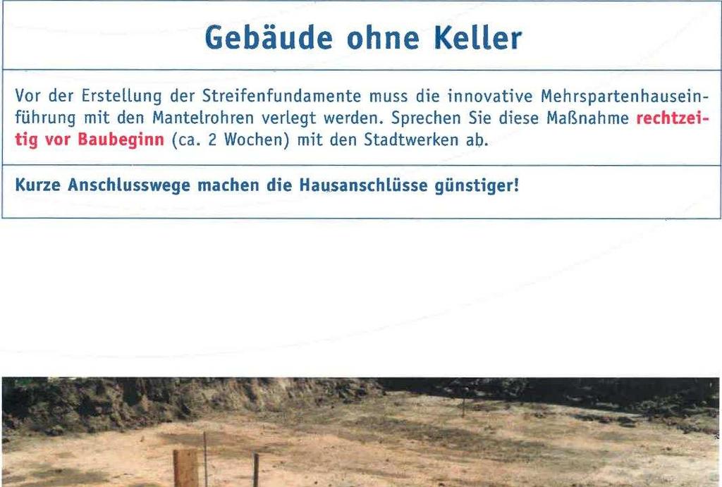 Gebäude ohne Keller Vor der Erstellung der Streifenfundamente muss die innovative