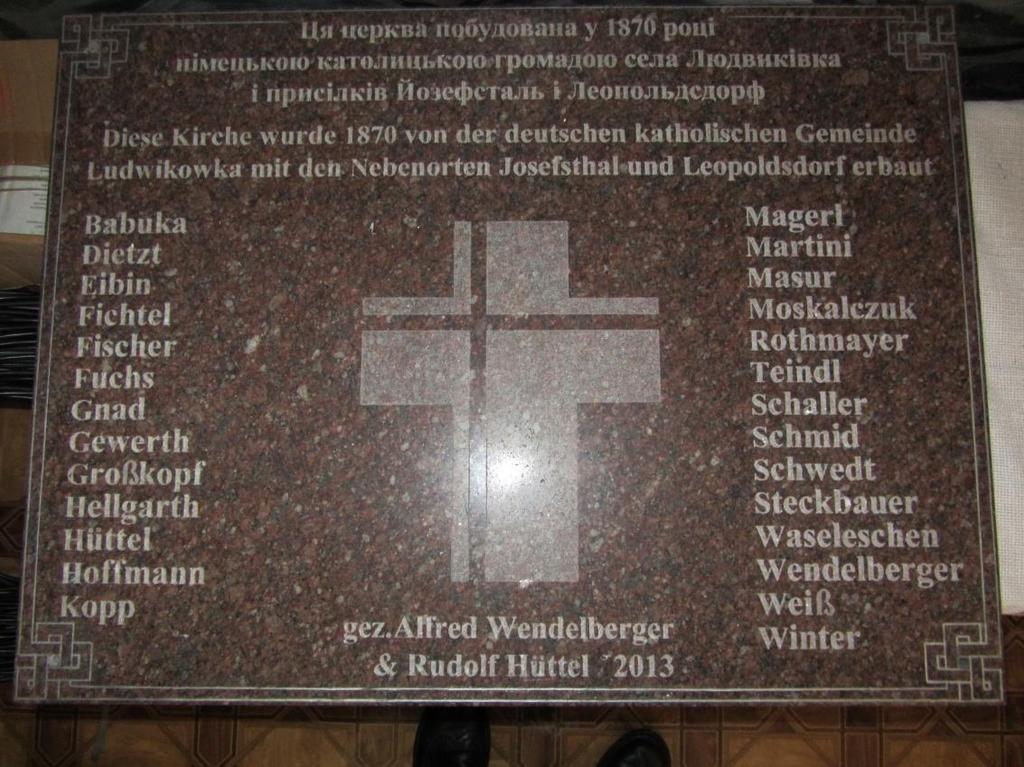 6 Gedenktafel in Ludwikowka (Myslivka) mit den Nebenorten Josefsthal und Leopoldsdorf, 2013, (Ukraine) Auf dieser Gedenktafel sind die