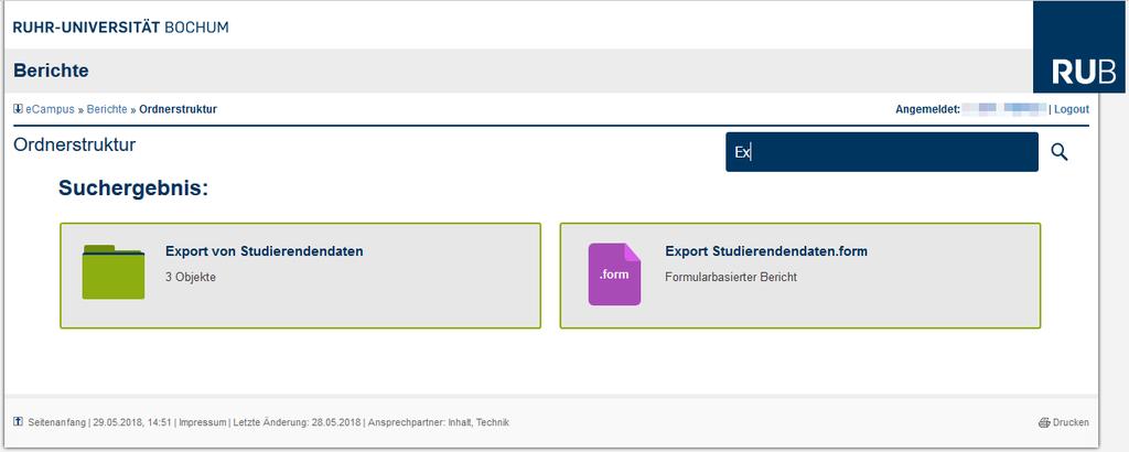 Zum Abrufen der Studierendendaten klicken Sie in diesem Ordner auf das Berichtsformular Export Studierendendaten.form. Alternativ können Sie auch direkt in der Berichtsübersichtsseite mittels der Suchfunktion nach dem Bericht suchen.